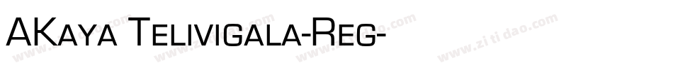AKaya Telivigala-Reg字体转换